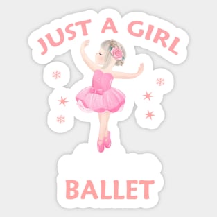 Just a Girl Who Loves Ballet Sticker